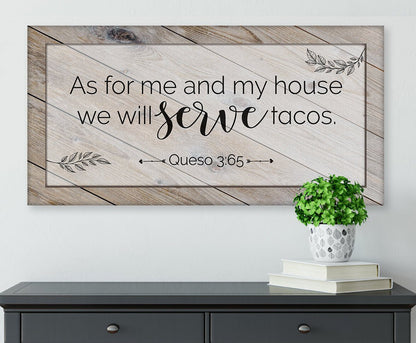 As For Me And My House We Will Serve Tacos - Canvas