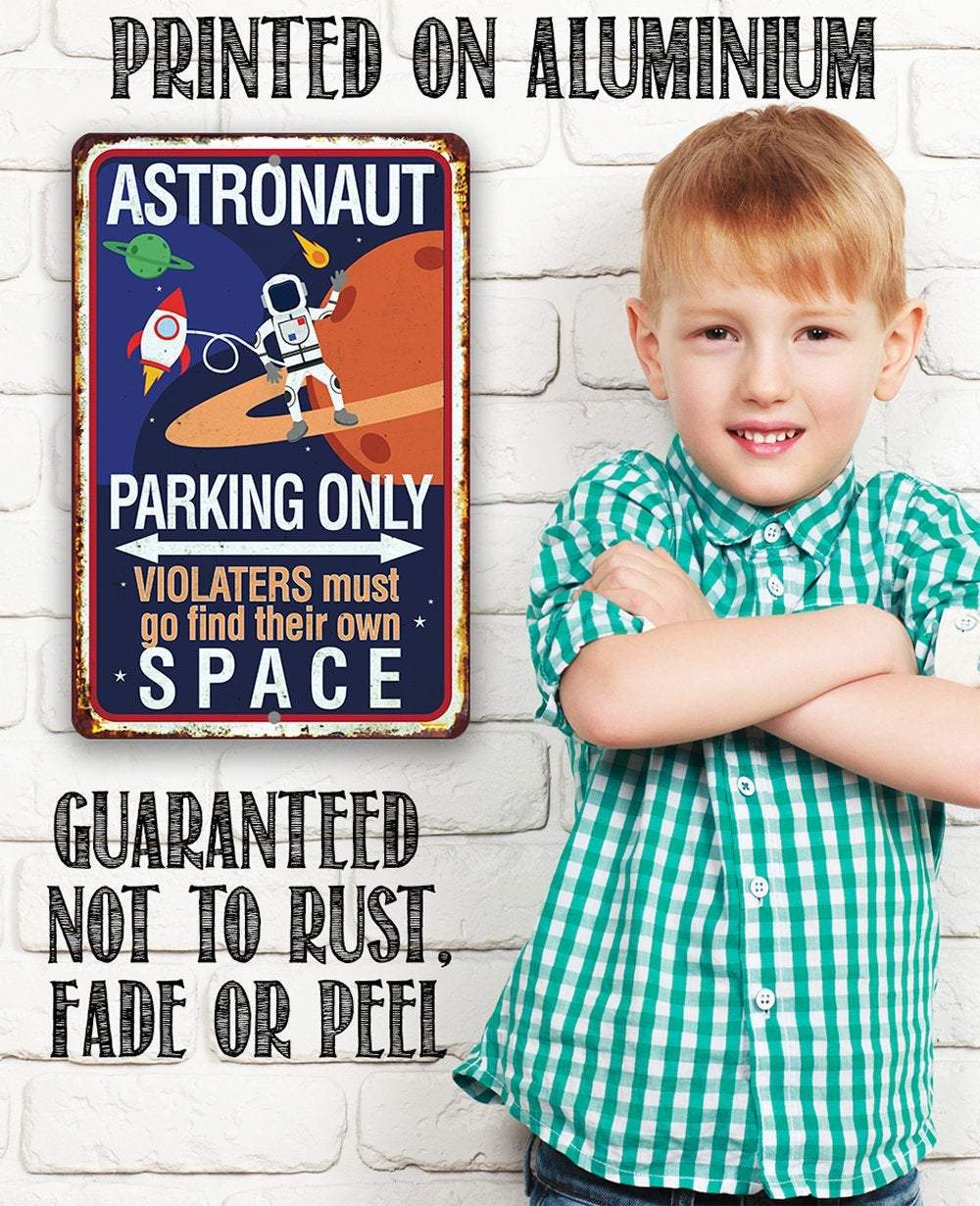 Astronaut Parking - Metal Sign
