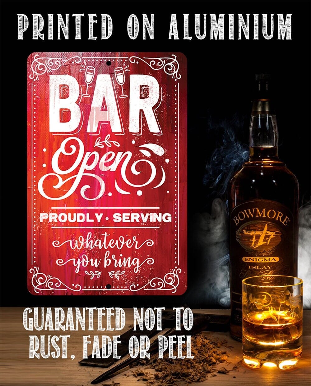 Bar Open, Proudly Serving Whatever You Bring - Metal Sign
