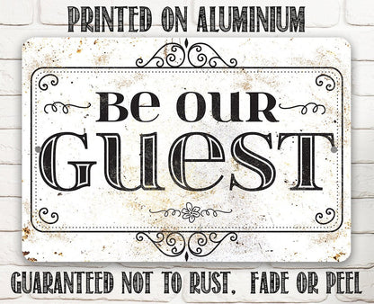 Be Our Guest - Metal Sign