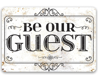 Be Our Guest - Metal Sign