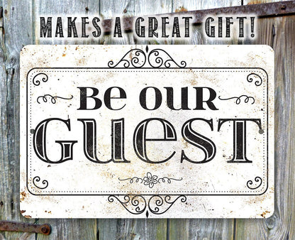 Be Our Guest - Metal Sign