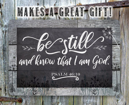 Be Still And Know - Metal Sign