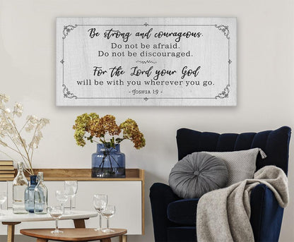 Be Strong And Courageous - Canvas