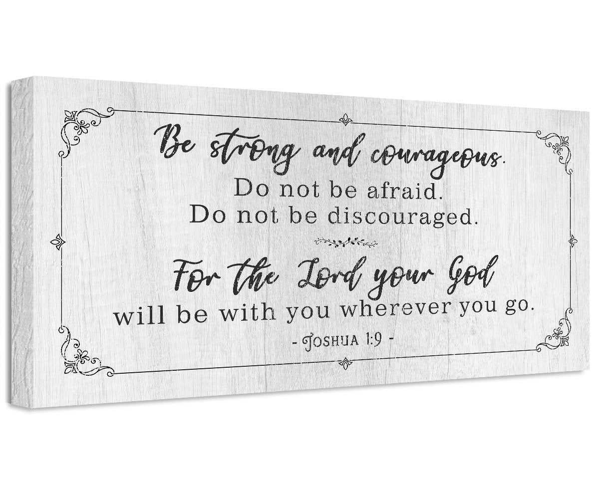 Be Strong And Courageous - Canvas