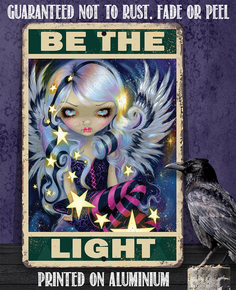 Be The Light - Metal Sign