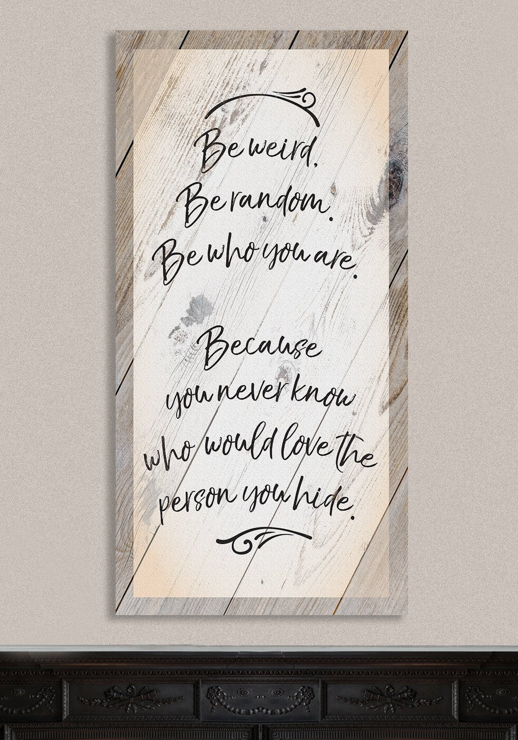 Be Weird Be Random - Canvas