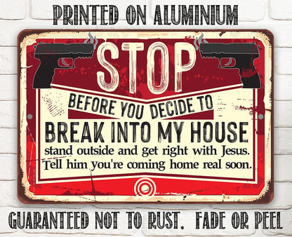 Before You Decide - Metal Sign