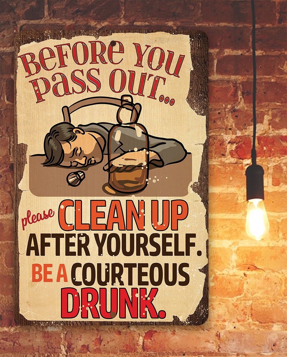 Before You Pass Out, Please Clean Up - Metal Sign