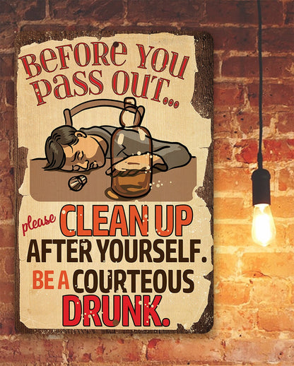 Before You Pass Out, Please Clean Up - Metal Sign