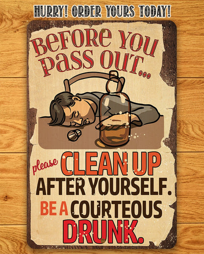 Before You Pass Out, Please Clean Up - Metal Sign