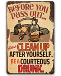 Before You Pass Out, Please Clean Up - Metal Sign