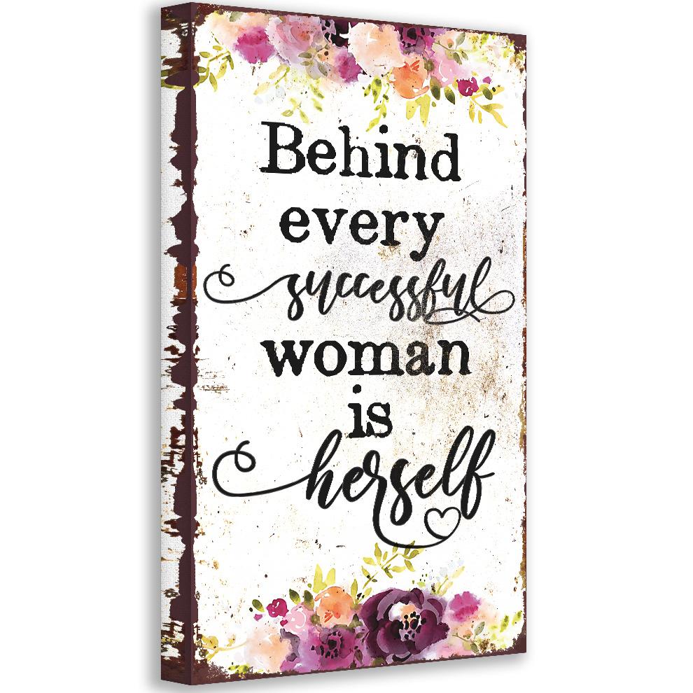 Behind Every Successful Woman - Canvas