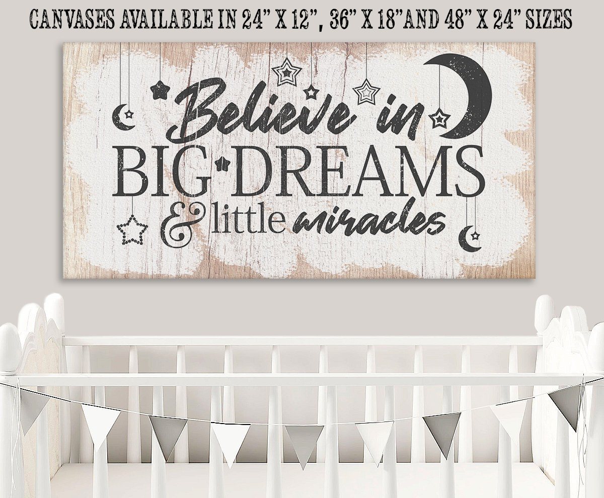 Believe In Big Dreams - Canvas