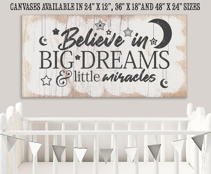 Believe In Big Dreams - Canvas