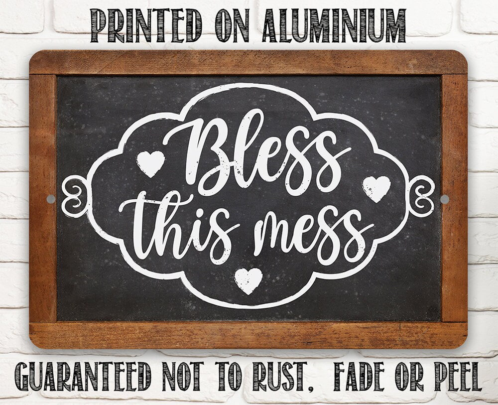 Bless This Mess - Metal Sign
