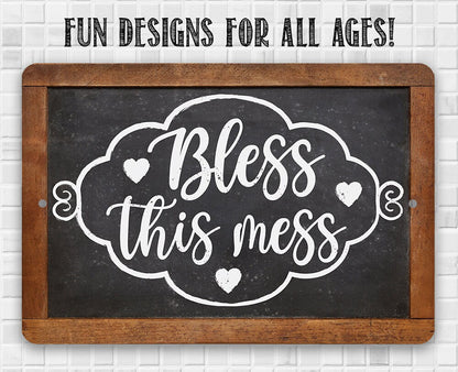 Bless This Mess - Metal Sign