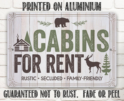 Cabins For Rent, Rustic, Secluded, and Family-Friendly - Metal Sign