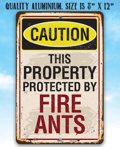 Caution Fire Ants - Metal Sign