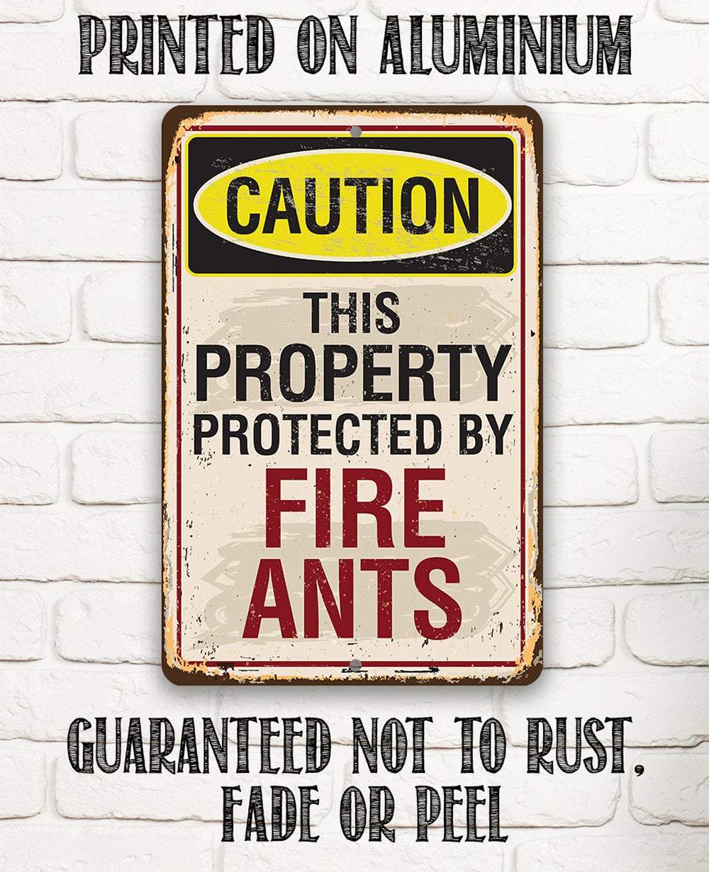 Caution Fire Ants - Metal Sign