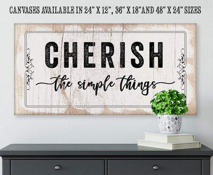 Cherish The Simple Things - Canvas