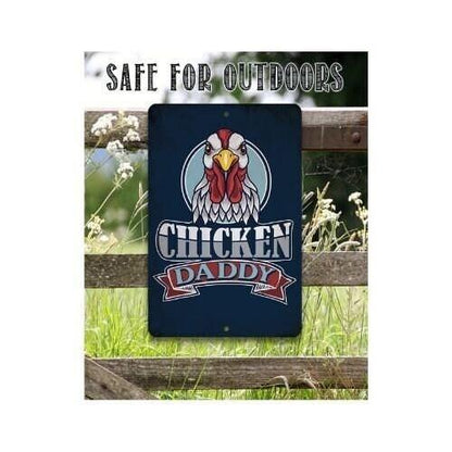 Chicken Daddy - Metal Sign