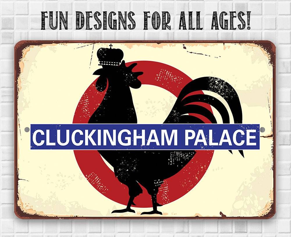 Cluckingham Palace - Metal Sign