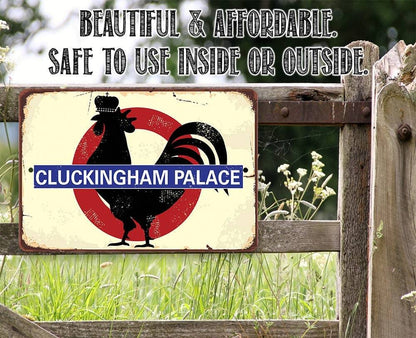 Cluckingham Palace - Metal Sign
