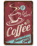 Coffee Bottomless Cup - Metal Sign
