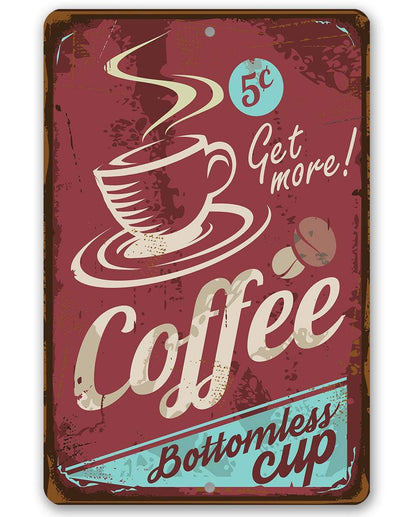 Coffee Bottomless Cup - Metal Sign
