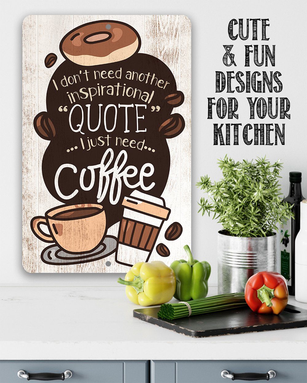Coffee Inspirational Quote - Metal Sign