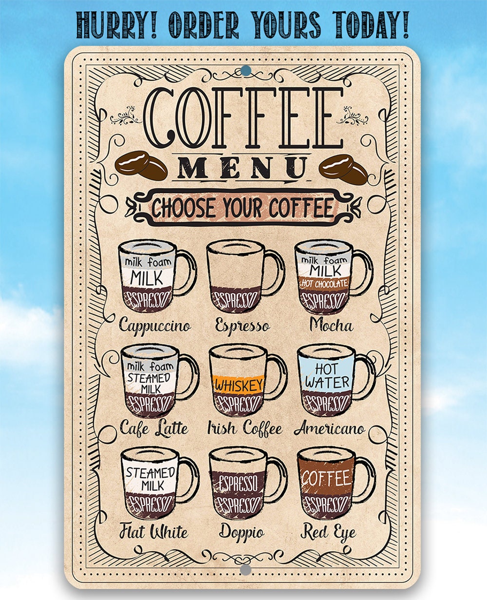 Coffee Menu Choose Your Coffee - Metal Sign