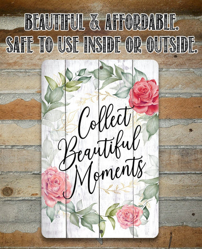 Collect Beautiful Moments Floral - Metal Sign