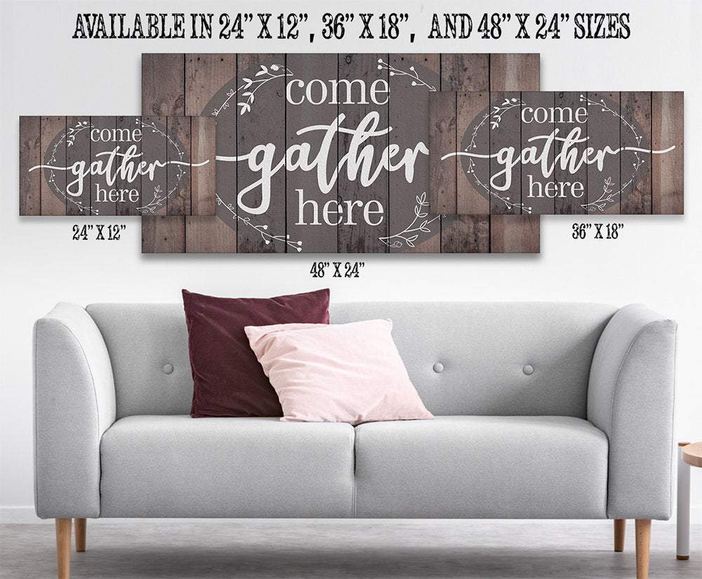 Come Gather Here - Canvas