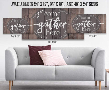 Come Gather Here - Canvas