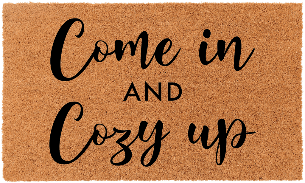 Come In and Cozy Up!