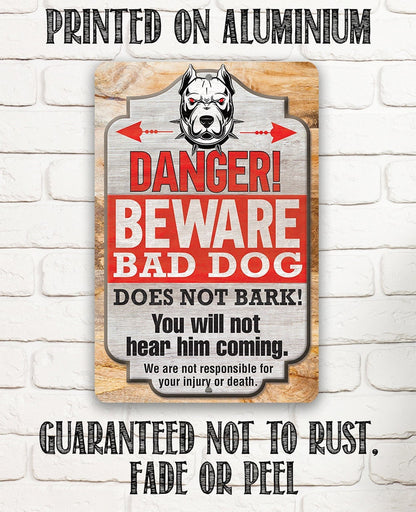 Danger! Beware Bad Dog, Does Not Bark - Metal Sign