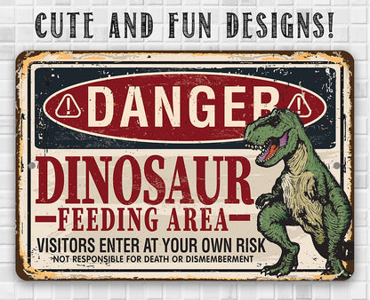 Danger, Dinosaur Feeding Area - Metal Sign