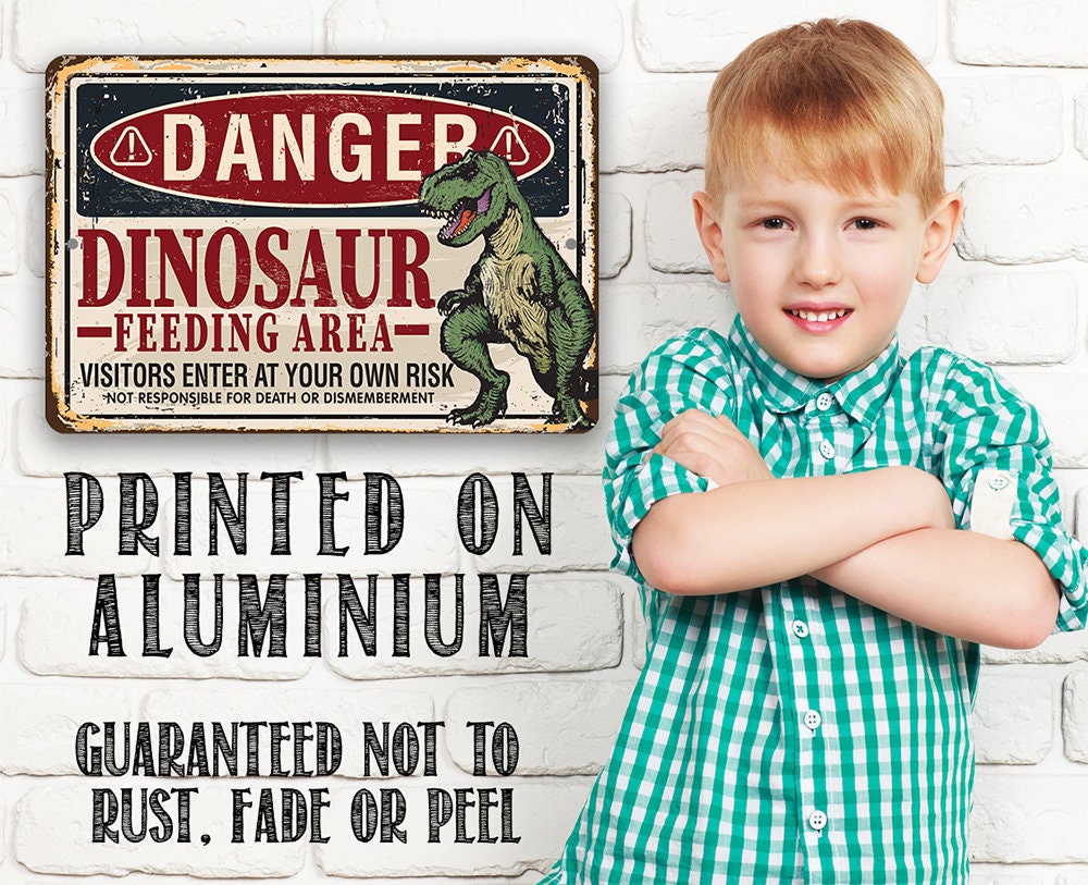 Danger, Dinosaur Feeding Area - Metal Sign