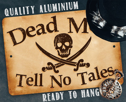 Dead Men Tell No Tales - Metal Sign