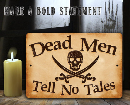 Dead Men Tell No Tales - Metal Sign