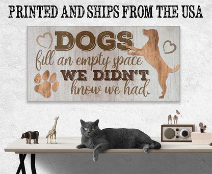 Dogs Fill An Empty Space - Canvas