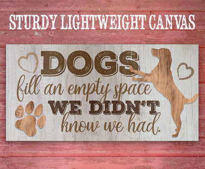 Dogs Fill An Empty Space - Canvas