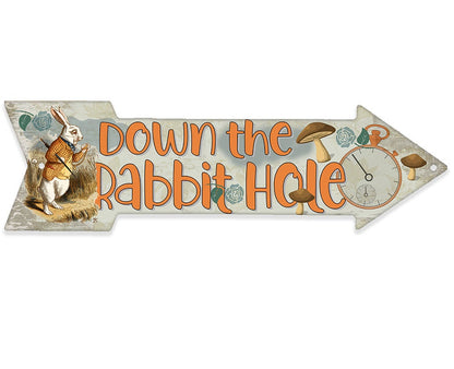 Down The Rabbit Hole - Directional Arrow - Metal Sign