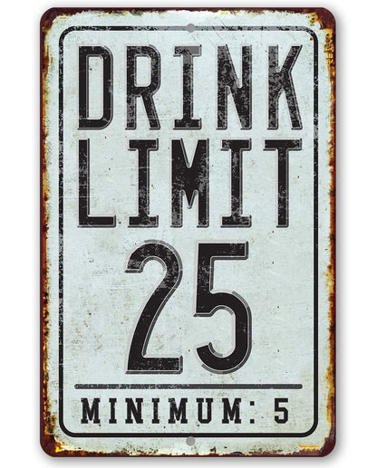 Drink Limit - Metal Sign