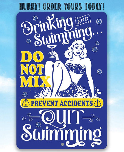 Drinking and Swimming Do Not Mix - Metal Sign