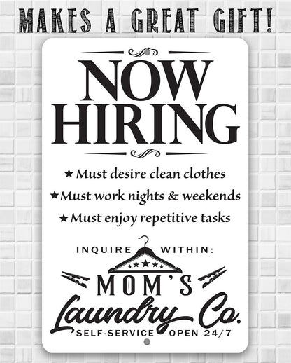 Now Hiring Laundry - Metal Sign