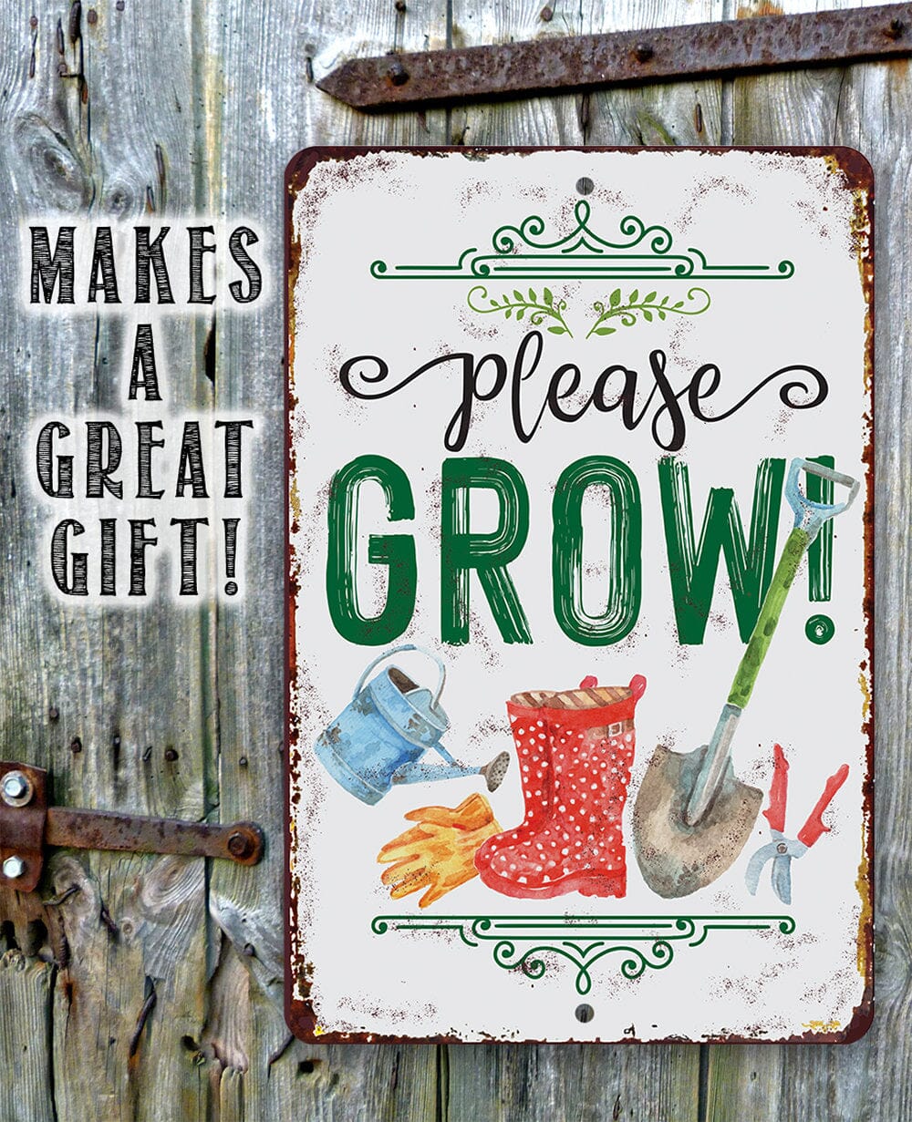 Please Grow! - Metal Sign