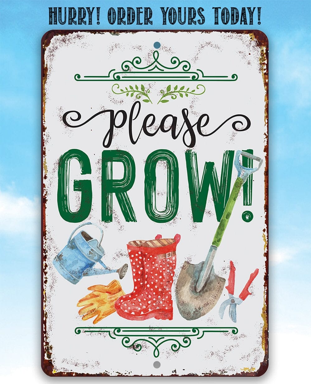 Please Grow! - Metal Sign
