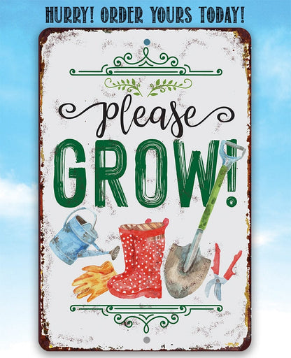 Please Grow! - Metal Sign